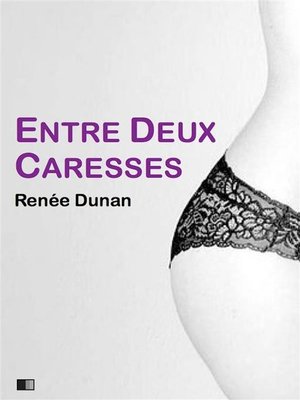 cover image of Entre deux caresses (version intégrale)